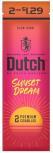 DUTCH 2/$1.29 CIG SUNSET DREAM**LIMITED EDITION AVAILABLE WHILE INVENTORY LASTS**