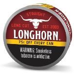 LONGHORN $.75 OFF LONG CUT STRAIGHT 1.2OZ (*REPLACES $2.39*)**AVAILABLE WHILE INVENTORY LASTS**